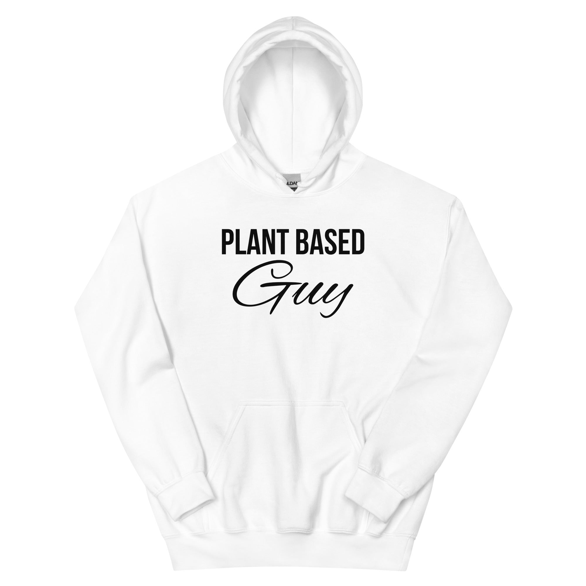 PLANT BASED GUY Hoodie