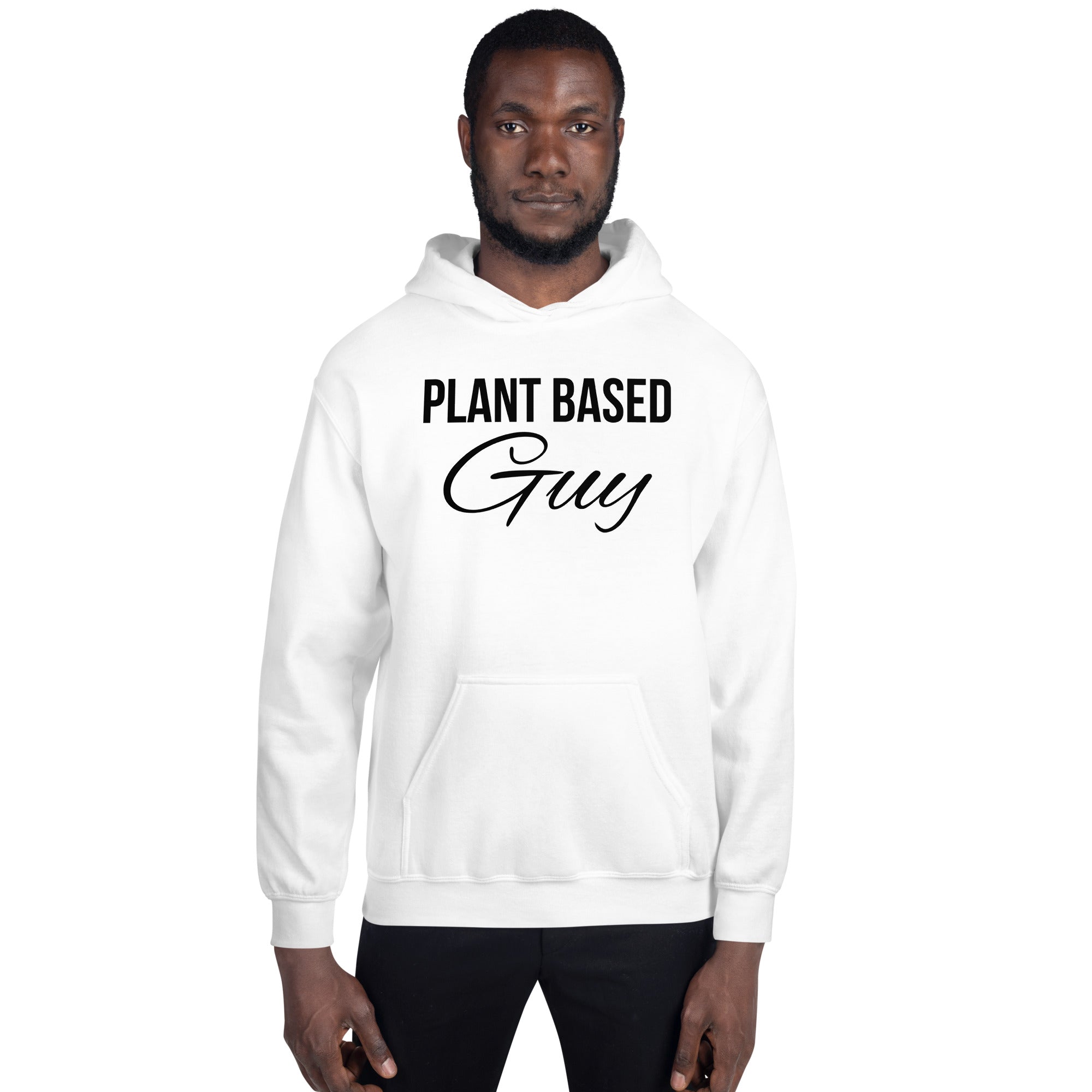 PLANT BASED GUY Hoodie