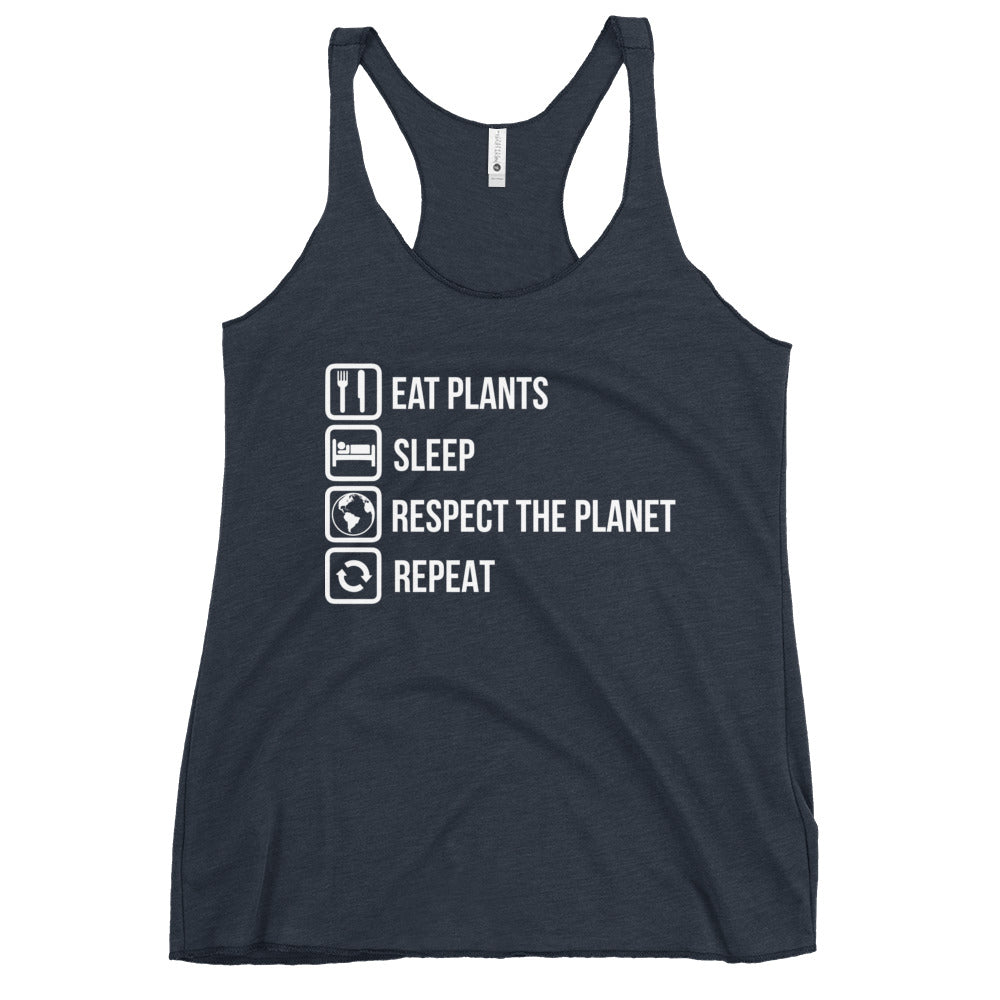 EAT PLANTS SLEEP RESPECT BODY Women's  Tank